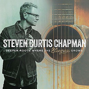 Steven Curtis Chapman - Deeper Roots: Where The Bluegrass Grows (CD)