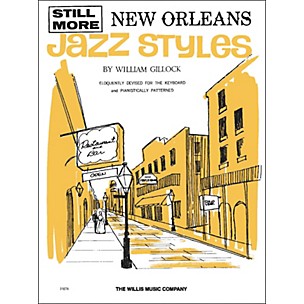 Willis Music Still More New Orleans Jazz Styles Late Intermediate by William Gillock