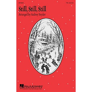 Hal Leonard Still, Still, Still TTB Arranged by Audrey Snyder