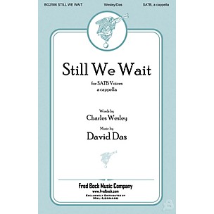 Fred Bock Music Still We Wait SATB a cappella composed by David Das