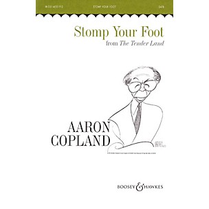 Boosey and Hawkes Stomp Your Foot (from The Tender Land) (SATB and Piano, 4 Hands) SATB composed by Aaron Copland