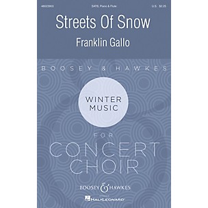 Boosey and Hawkes Streets of Snow (Boosey & Hawkes Contemporary Choral Series) SATB W/ FLUTE composed by Franklin Gallo
