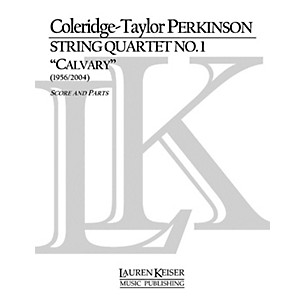 Lauren Keiser Music Publishing String Quartet No. 1 (Calvary) LKM Music Series Composed by Coleridge-Taylor Perkinson