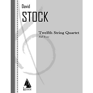 Lauren Keiser Music Publishing String Quartet No. 12 - Full Score LKM Music Series Softcover by David Stock