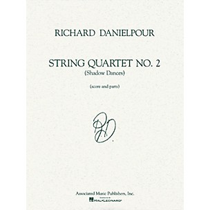Associated String Quartet No. 2 (Shadow Dances) (Score and Parts) String Ensemble Series by Richard Danielpour