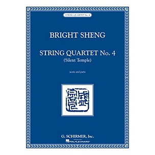 G. Schirmer String Quartet No. 4 - Silent Temple (Score and Parts) String Ensemble Series Softcover by Bright Sheng