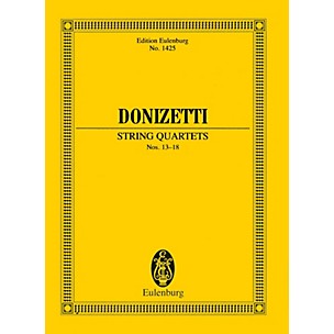 Eulenburg String Quartets Nos. 13-18 (Study Score) Study Score Series Softcover Composed by Gaetano Donizetti