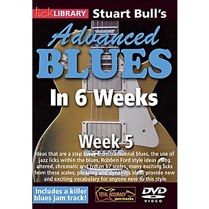 Licklibrary Stuart Bull's Advanced Blues in 6 Weeks (Week 5) Lick Library Series DVD Performed by Stuart Bull