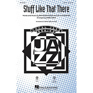 Hal Leonard Stuff Like That There SATB arranged by Kirby Shaw