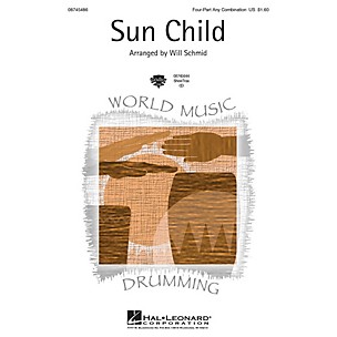 Hal Leonard Sun Child 4 Part Any Combination arranged by Will Schmid