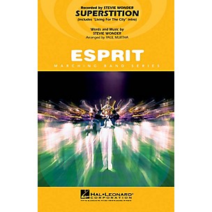 Hal Leonard Superstition (includes Living for the City intro) Marching Band Level 3 Arranged by Paul Murtha