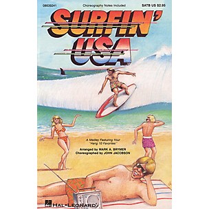Hal Leonard Surfin' USA (Feature Medley) SATB arranged by Mark Brymer