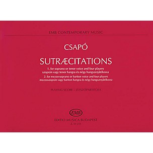 Editio Musica Budapest Sutraecitations (Performance Score) EMB Series  by Gyula Csapó