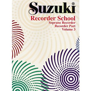 Alfred Suzuki Recorder School (Soprano Recorder) Recorder Part Volume 3