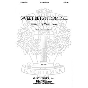 G. Schirmer Sweet Betsy from Pike (SAB and Piano) SAB composed by American Folksong