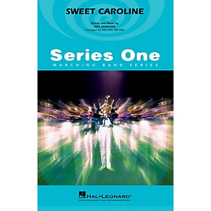 Hal Leonard Sweet Caroline Marching Band Level 2 by Neil Diamond Arranged by Michael Brown