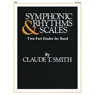 Hal Leonard Symphonic Rhythms & Scales (Two-Part Etudes for Band and Orchestra Tuba (B.C.)) Concert Band Level 2-4