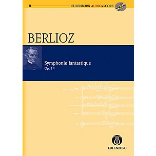 Eulenburg Symphonie Fantastique Op. 14 Eulenberg Audio plus Score Series Composed by Hector Berlioz