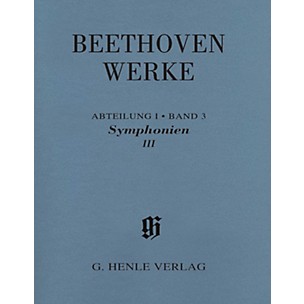 G. Henle Verlag Symphonies III Henle Edition Softcover by Beethoven Edited by Jens Dufner