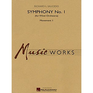 Hal Leonard Symphony No. 1 - Movement 1 (for Wind Orchestra) Concert Band Level 5 Composed by Richard L. Saucedo