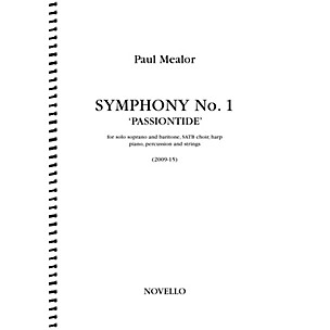 Novello Symphony No. 1 'Passiontide' (for Soprano, Baritone, SATB Chorus and Orchestra) Full Score by Paul Mealor