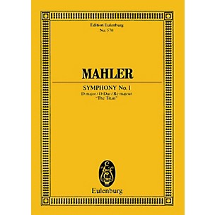 Eulenburg Symphony No. 1 in D Major The Titan (Study Score) Schott Series Composed by Gustav Mahler