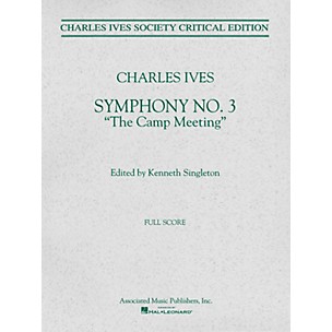 Associated Symphony No. 3 (Full Score) Study Score Series Composed by Charles Ives Edited by Kenneth Singleton