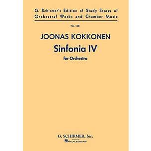 G. Schirmer Symphony No. 4 (Study Score No. 128) Study Score Series Composed by Joonas Kokkonen