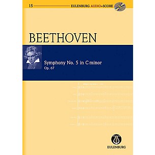 Eulenburg Symphony No. 5 in C Minor Op. 67 Eulenberg Audio plus Score Series Composed by Ludwig van Beethoven