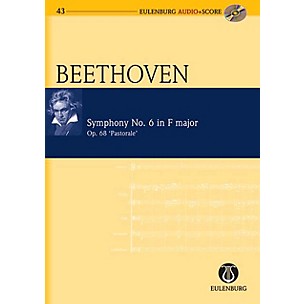 Eulenburg Symphony No. 6 in F Major Op. 68 Pastorale Symphony Eulenberg Audio plus Score by Ludwig van Beethoven