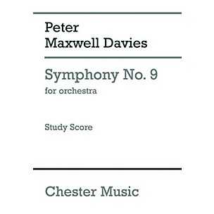 CHESTER MUSIC Symphony No. 9 for Orchestra Music Sales America Series Softcover Composed by Peter Maxwell Davies