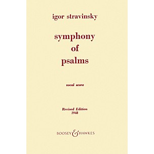 Boosey and Hawkes Symphony of Psalms (for Mixed Chorus and Orchestra) Vocal Score composed by Igor Stravinsky