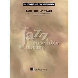 Hal Leonard Take the 'A' Train Jazz Band Level 4 Arranged by Mark Taylor