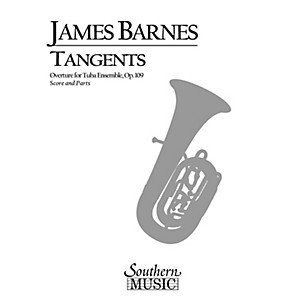 Southern Tangents Overture, Op. 109 (Tuba Ensemble) Southern Music Series Composed by James Barnes