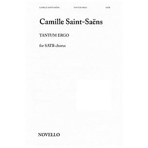 Novello Tantum Ergo SATB Composed by Camille Saint-Saëns