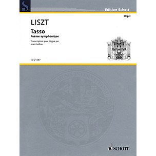 Schott Tasso - Poème symphonique (transcribed for organ by Jean Guillou) Schott Series Softcover by Franz Liszt