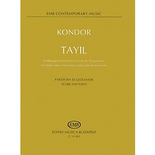 Editio Musica Budapest Tayil for Male Voice (Narrator) and Eight Instruments (Score and Parts) EMB Series by Ádám Kondor