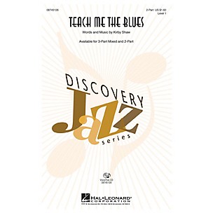 Hal Leonard Teach Me the Blues 2-Part composed by Kirby Shaw