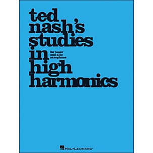 Hal Leonard Ted Nash's Studies In High Harmonics for Tenor And Alto Saxophone