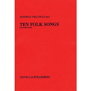 Novello Ten Folk Songs SSA Composed by Various Arranged by Jonathan Willcocks