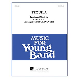 Hal Leonard Tequila - Young Concert Band Level 3 arranged by Paul Lavender