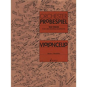 Schott Test Pieces for Orchestral Auditions - Violoncello Schott Composed by Various Arranged by Rolf Becker
