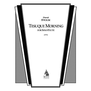 Lauren Keiser Music Publishing Tesuque Morning (Flute Solo) LKM Music Series Composed by David Stock