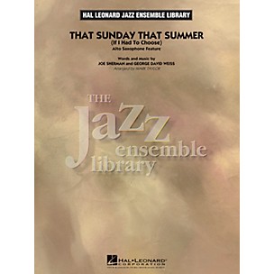 Hal Leonard That Sunday That Summer (If I Had to Choose) (Solo Alto Sax Feature) Jazz Band Level 4 by Mark Taylor