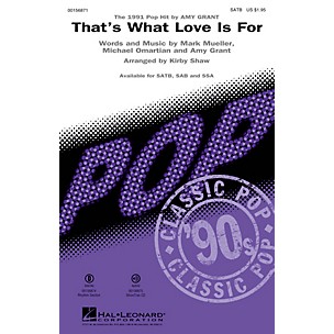 Hal Leonard That's What Love Is For SAB by Amy Grant Arranged by Kirby Shaw