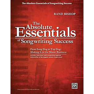 Alfred The Absolute Essentials of Songwriting Success Book