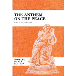 Novello The Anthem on the Peace SATB Composed by George Frideric Handel Edited by Donald Burrows