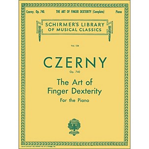 G. Schirmer The Art Of Finger Dexterity Op 740 Complete By Czerny