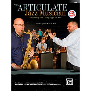 Alfred The Articulate Jazz Musician: Mastering the Language of Jazz Piano Acc (Book & CD)