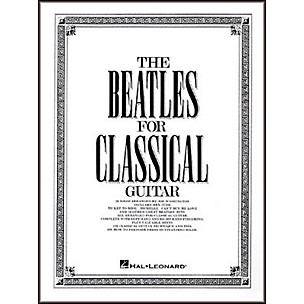 Hal Leonard The Beatles for Classical Guitar Book